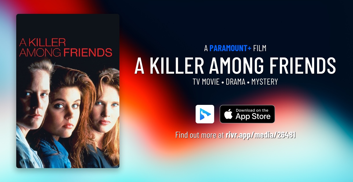 Watch A Killer Among Friends Movie Online Free
