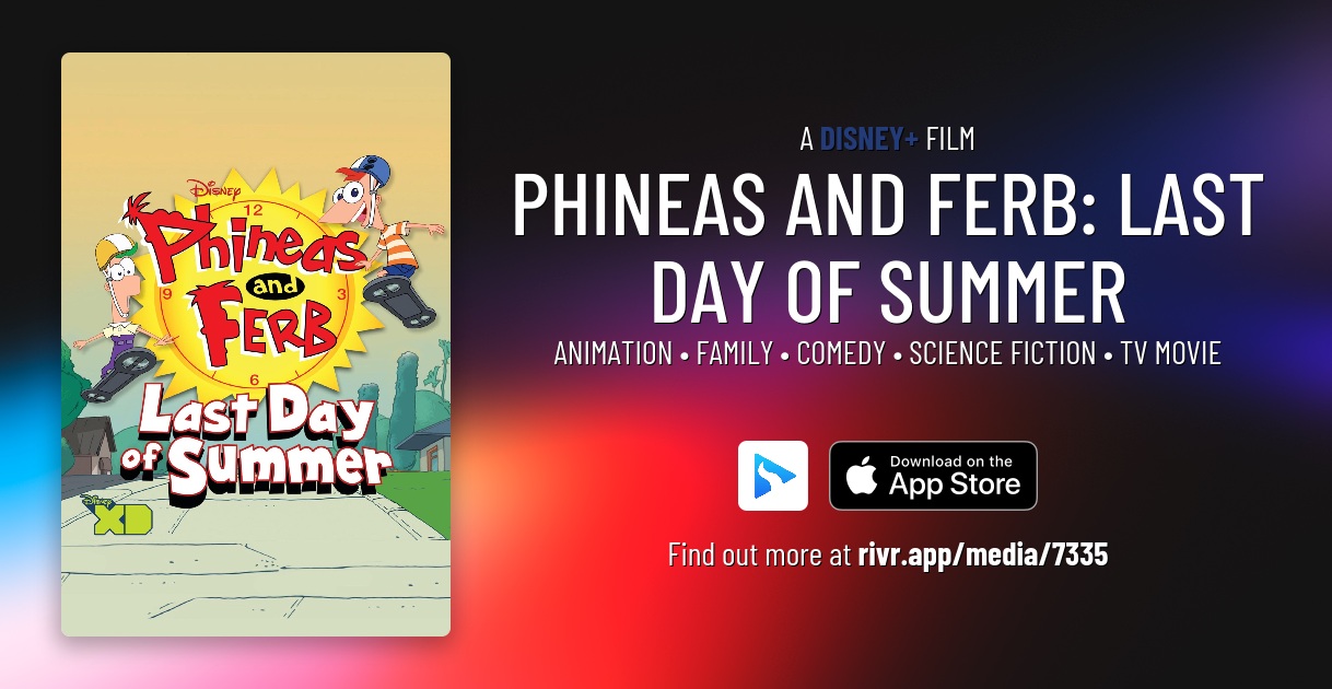 Phineas And Ferb Last Day Of Summer Full Episode Phineas and Ferb: Last Day of Summer | Originals for Hulu